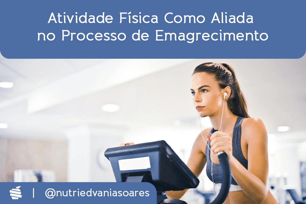 Atividade Física Como Aliada no Processo de Emagrecimento