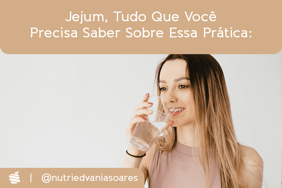 Jejum: tudo que você precisa saber sobre essa prática.