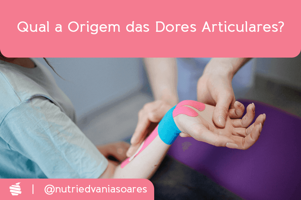 Qual a origem das dores articulares?
