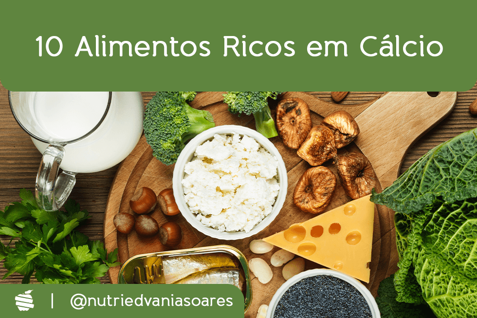 10 Alimentos Ricos em Cálcio