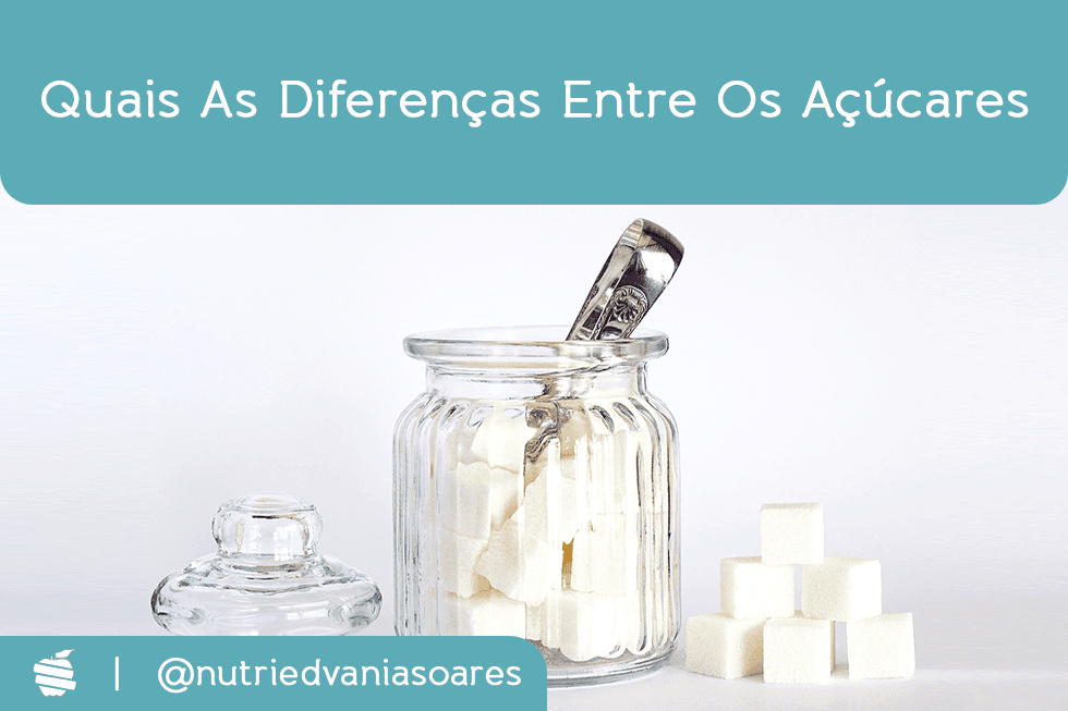 Entenda quais as diferenças entre os açúcares