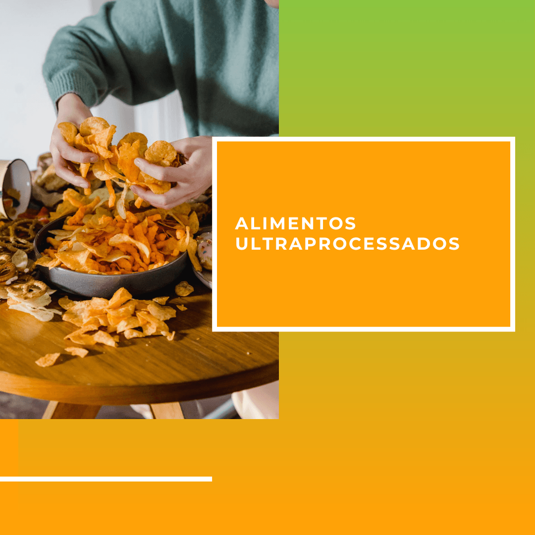 Alimentos ultraprocessados
