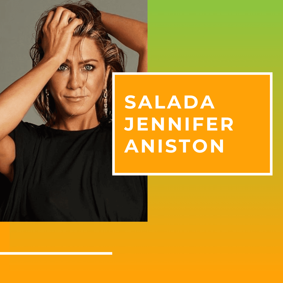 Salada Jennifer Aniston