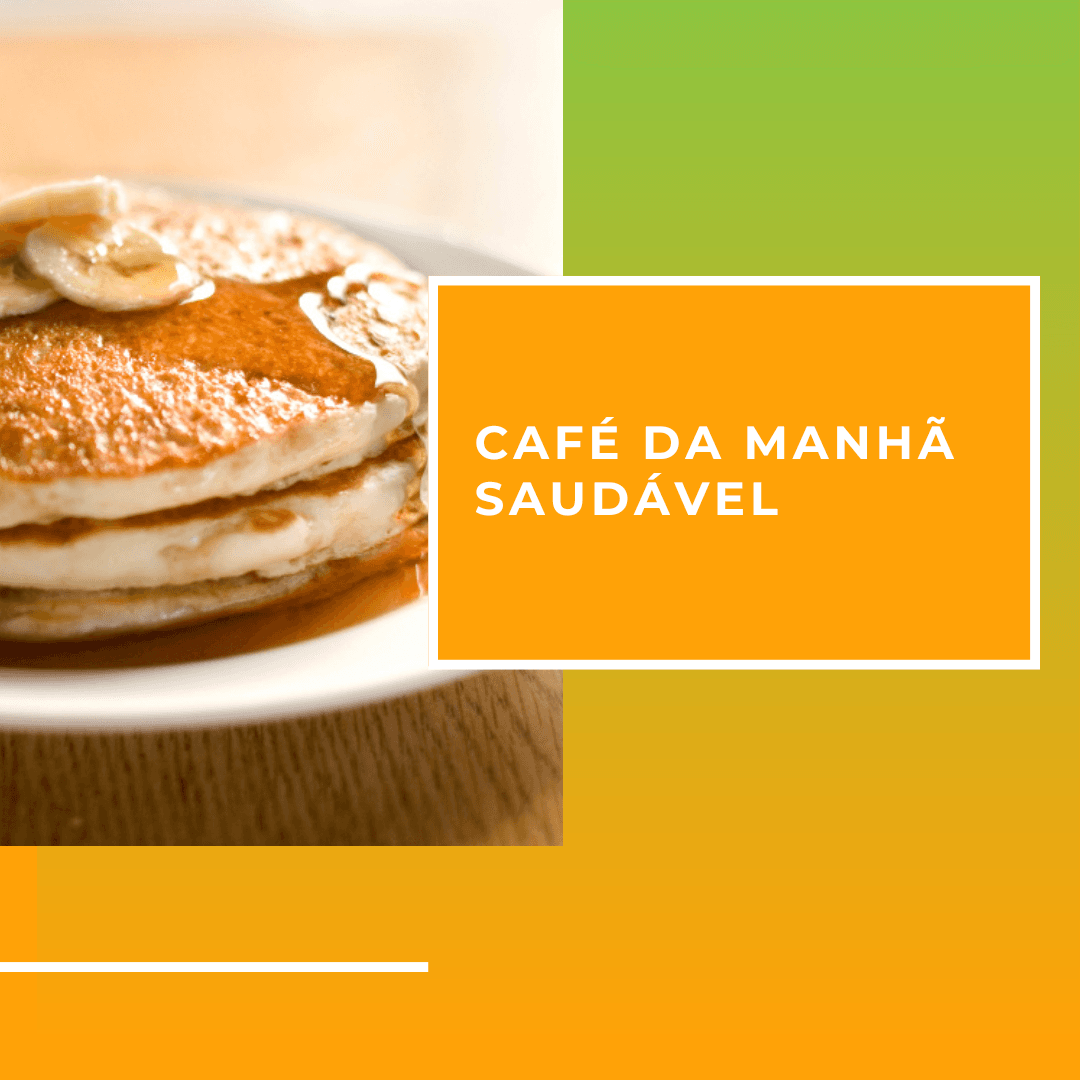 Café da manhã saudável