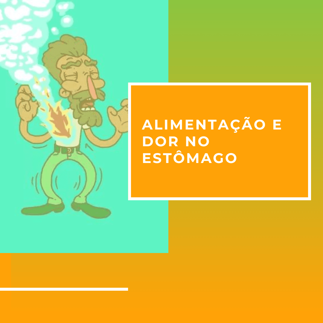 Alimentação e dor no estômago
