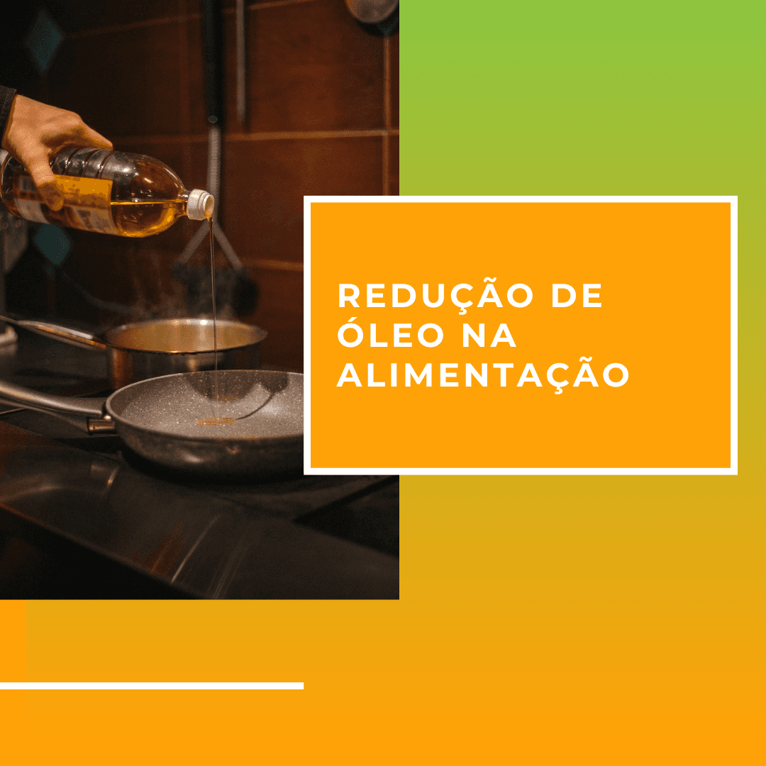 Redução de óleo na alimentação